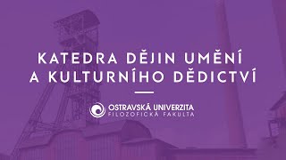 Dějiny umění a kulturní dědictví | Filozofická fakulta Ostravské univerzity