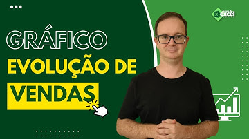 Como Fazer Gráfico de Evolução de Vendas no Excel