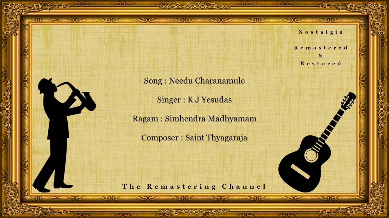 Needu Charanamule   K J Yesudas   Saint Thyagaraja   Simhendra Madhyamam   Carnatic Music