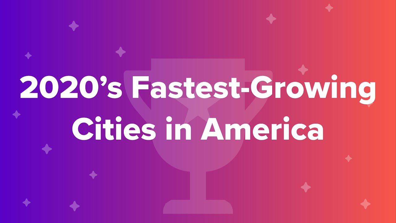 2020’s Fastest Growing Cities in America - YouTube