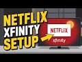 How to activate Netflix on Comcast Xfinity - Easy Setup