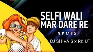 Selfi Wali Mar dare re || Omesh project || Insta Trending Song || DJ Shiva S || Dj Rk Ut Zone