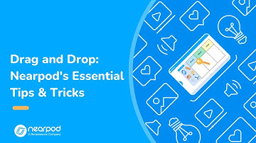 Drag and Drop: Nearpod Essential Tips and Tricks