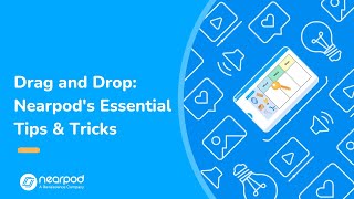 Drag and Drop: Nearpod Essential Tips and Tricks