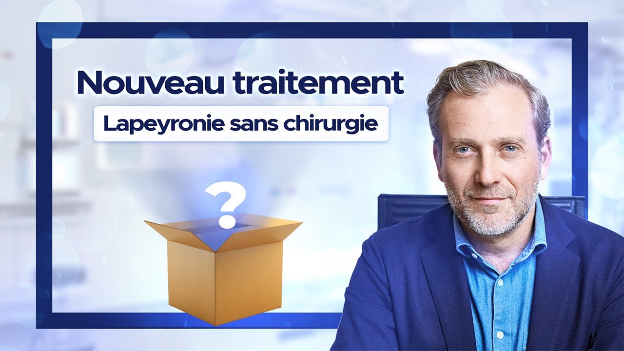 Maladie de La Peyronie : un nouveau traitement non chirurgical (Pérovial)