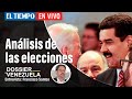 Análisis geopolítico de elecciones en Venezuela | Dossier Venezuela | El Tiempo