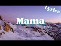 Mama (Lyrics) - Aymos