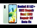 Redmi A2+ IMEI Repair | Dual IMEI Repair | NV data fix