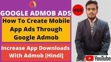 How to create mobile app ads campaign through google admob | How To Create House Ads On Google Admob