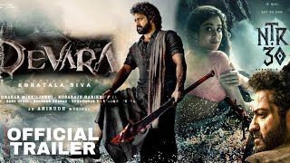 DEVARA Trailer | NTR, Janhvi Kapoor Koratala Siva | Janhvi Saif Ali Khan | NTR 30 First Look