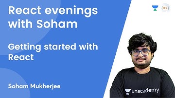 L4 | Getting started with React | React evenings with Soham Mukherjee