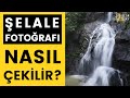 Şelale Fotoğrafı Nasıl Çekilir? Uzun Pozlama Tekniği Nasıl Yapılır? / PhotoPlay Fotoğrafçılık Kursu