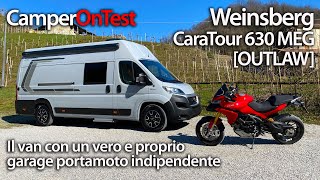 Weinsberg CaraTour 630 MEG [OUTLAW]: il van con un vero e proprio garage portamoto indipendente