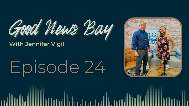 Good News Bay Podcast: Episode 24: Jennifer Vigil
