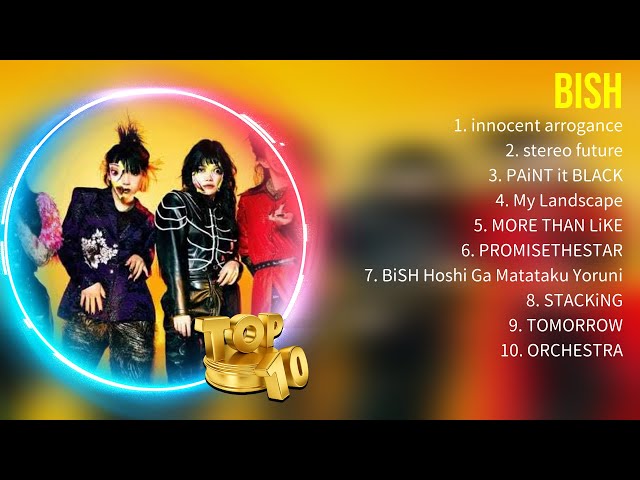 BiSH 2024 MIX ～トップ10ベストソング・グレイテストヒッツ ～ フル