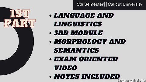 Language and linguistics 3rd Module Morphology and Semantics || Exam Oriented Video||Notes included