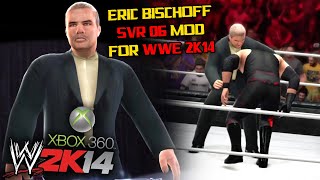 Eric Bischoff SVR 2006 Mod For WWE 2K14 Xbox 360/PS3