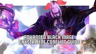 Black Mage Advanced Crystalline Conflict Guide FFXIV