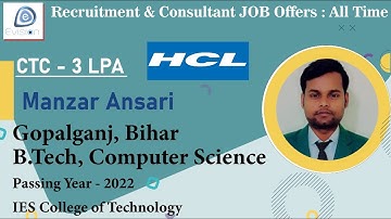Congrats, Manzar | COMPUTERS ENGINEER | 3 LPA | Got Selected as Associate IT Engineer in "HCL Ltd."
