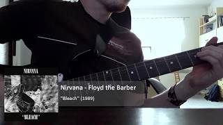 Nirvana - Floyd the Barber (Guitar cover)