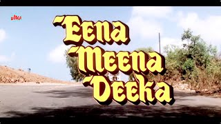 इना मीना डीका - Eena Meena Deeka Full Movie | Vinod Khanna | Rishi Kapoor | Juhi Chawla | Kader Khan