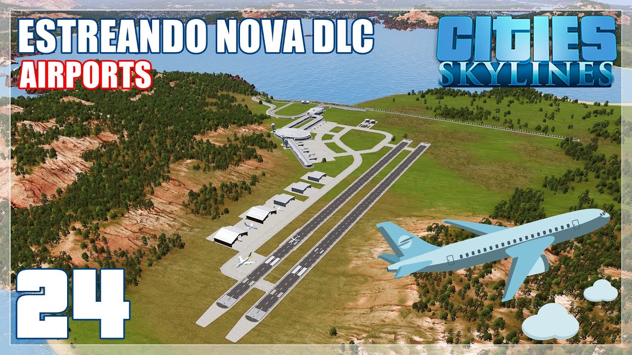 Sextou! Cities Skylines - Airports DLC - Aviões e Músicas