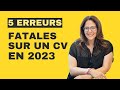 5 erreurs  ne pas faire sur un cv en 2023