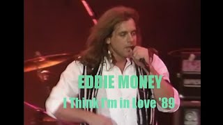 Eddie Money - I Think I'm in Love ¤3 (live San Francisco '89) Resimi