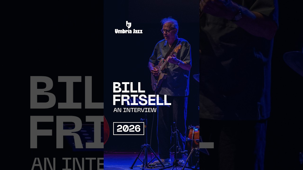 BILL FRISELL: in conversation with | Umbria Jazz 2026