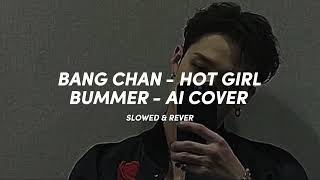 BANG CHAN - HOT GIRL BUMMER - AI COVER (SLOWED & REVERD) Resimi