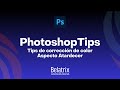 PhotoshopTips - Tips de corrección de color en Adobe Photoshop Aspecto Atardecer 🌆