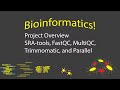Bioinformatics - SRA Download, QC, and Trimming