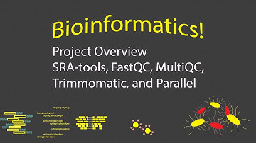 Bioinformatics - SRA Download, QC, and Trimming