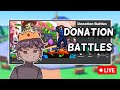 🔴 LIVE - Roblox Donation Battles