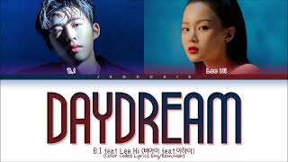 B.I (비아이) - 긴 꿈 (Daydream) Feat. LEE HI (1 Hour) Lyrics | 1시간