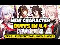 NEW UPDATE! NEW CHARACTER BUFFS IN VERSION 4.4 | PEARL ELEMENT/PATH INFO & MORE - Honkai: Star Rail