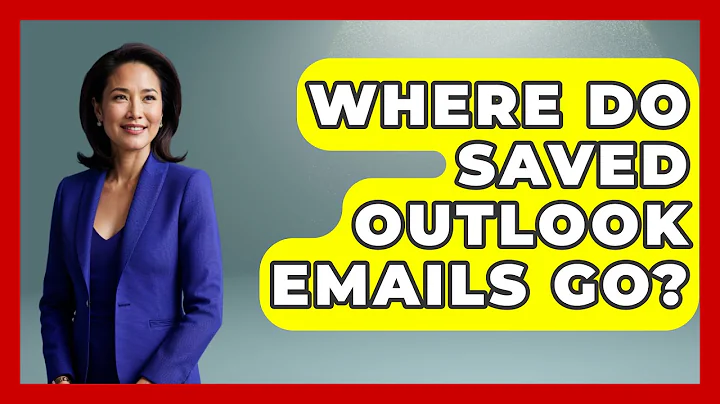 Where Do Saved Outlook Emails Go? - TheEmailToolbox.com