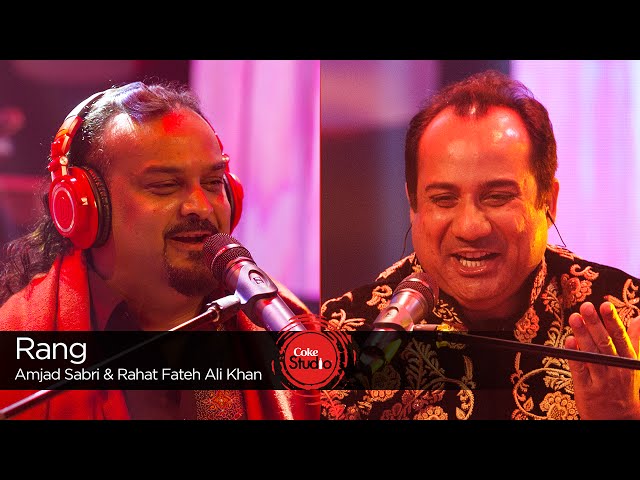 Coke Studio Season 9| Rang | Rahat Fateh Ali Khan & Amjad Sabri class=