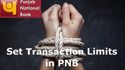 How to Set Transactions Limits in PNB or Punjab National Bank