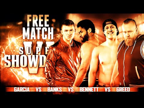 [FREE MATCH] - Brent Banks vs Daniel Garcia vs John Greed vs Kevin Bennett - Super Showdown VI