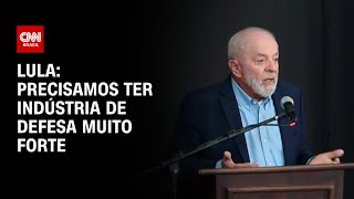 Lula: Precisamos ter indústria de defesa muito forte | BASTIDORES CNN