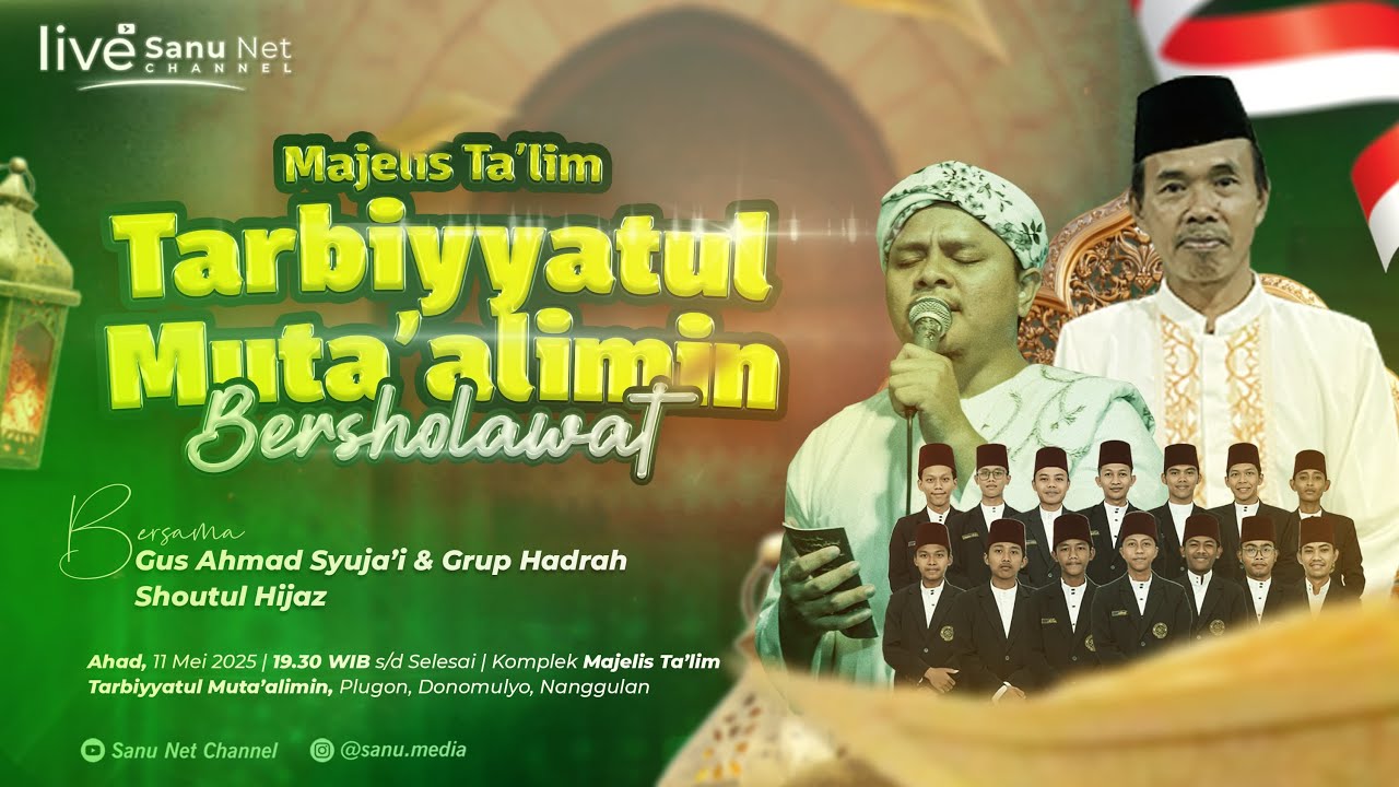 🔴 [LIVE] MAJELIS TA'LIM TARBIYYATUL MUTA'ALIMIN BERSHOLAWAT | GUS JA'I & SHOUTUL HIJAZ , 11 MEI 2025
