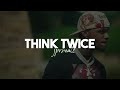 FREE Guitar Toosii x Lil Tjay Type Beat 2022 - &quot;Think Twice&quot;