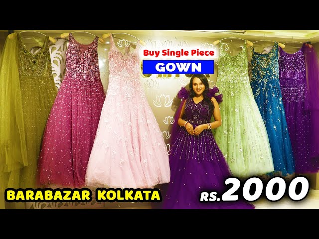 Buy Gowns Online from Manufacturers and wholesale shops near me in  Tollygunje, Kolkata | Anar B2B Business App