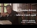 Adolf Szyszko-Bohusz – twórca trzech epok - relacja ze spotkania edukacyjnego