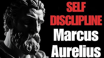 Marcus Aurelius - How To Build Self-Discipline (Stoicism)
