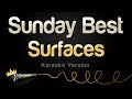 Surfaces  sunday best karaoke version