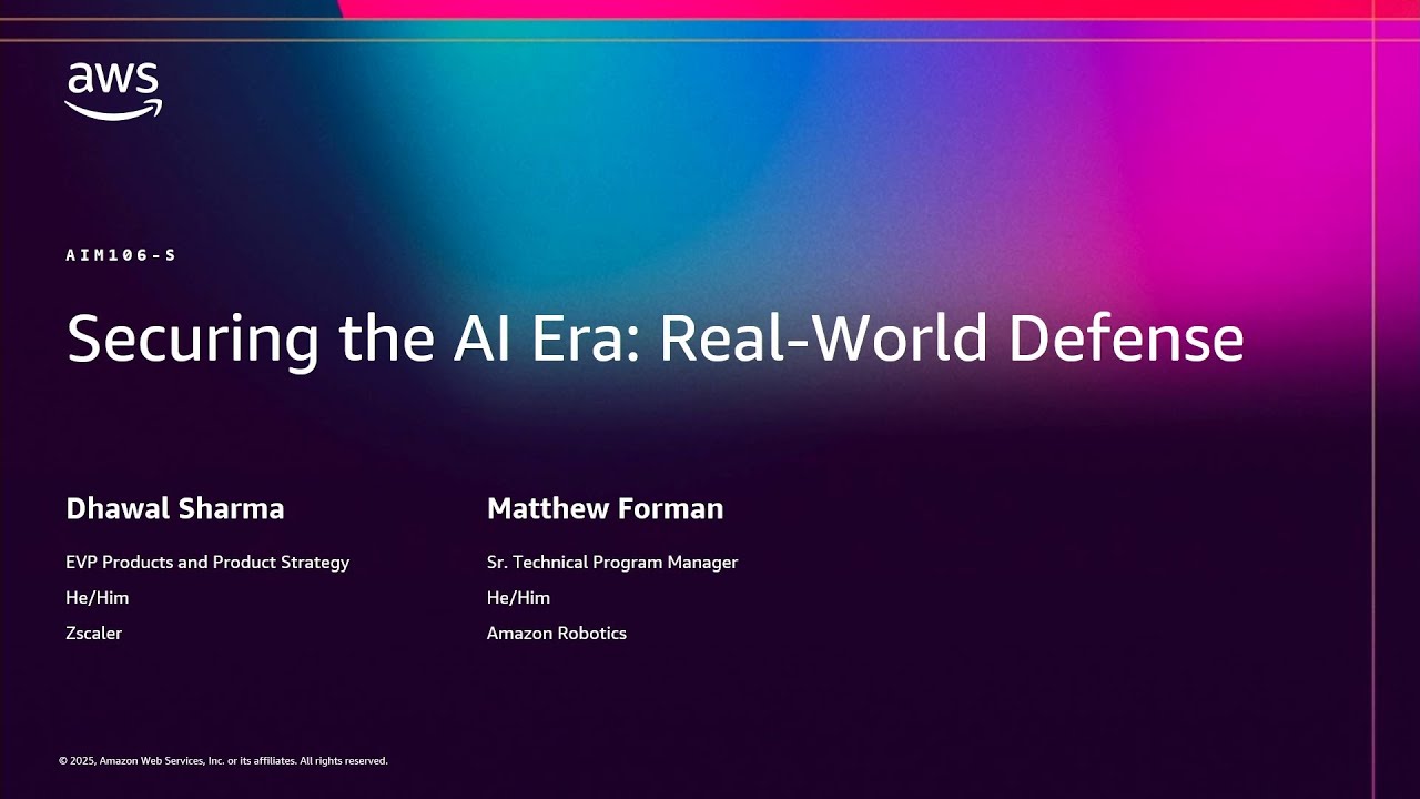 AWS re:Invent 2025 - Securing the AI Era: From Hype to Real-World Defense (AIM106)