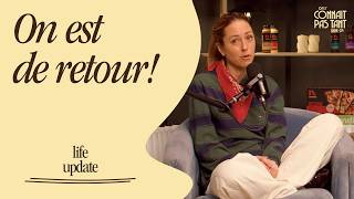 Mini-épisode : on est de retour!