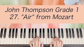 [Piano Tutorial] John Thompson 1st Grade - 27. "Air" from Mozart